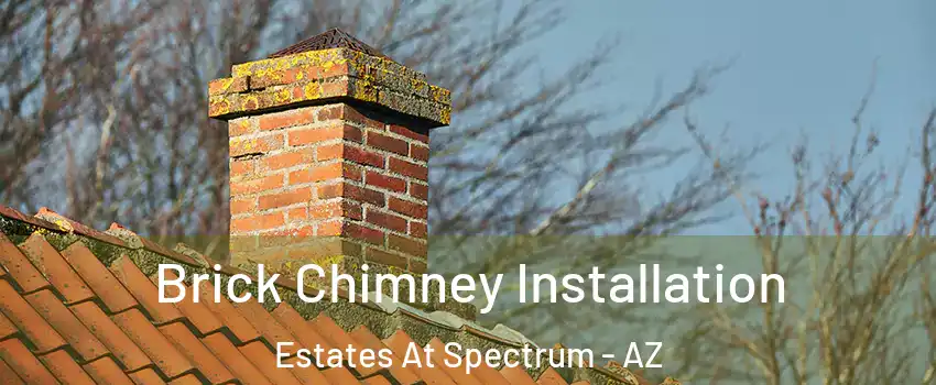 Brick Chimney Installation Estates At Spectrum - AZ