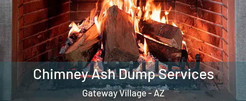 Chimney Ash Dump Services Gateway Village - AZ