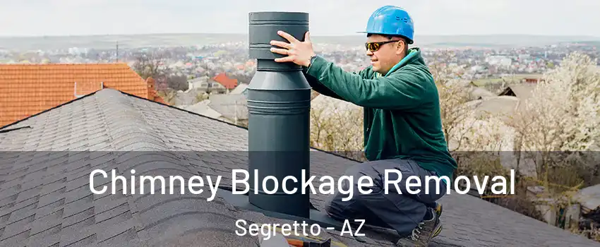 Chimney Blockage Removal Segretto - AZ