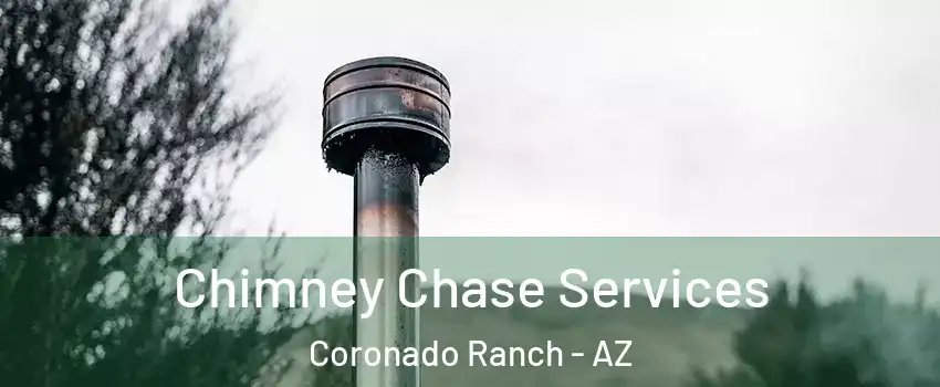 Chimney Chase Services Coronado Ranch - AZ