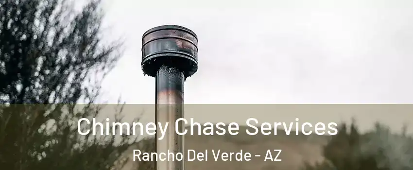 Chimney Chase Services Rancho Del Verde - AZ