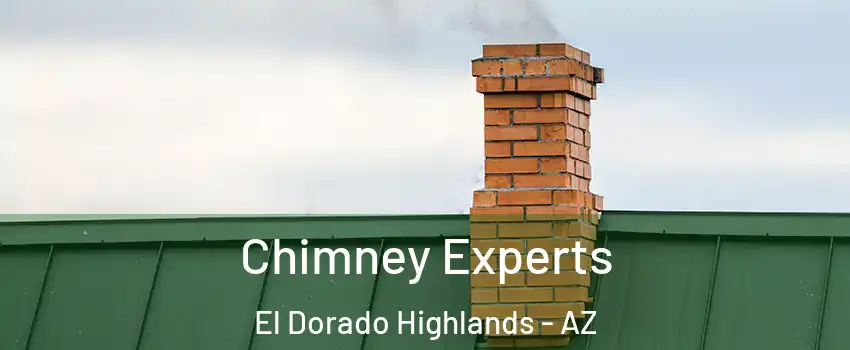 Chimney Experts El Dorado Highlands - AZ