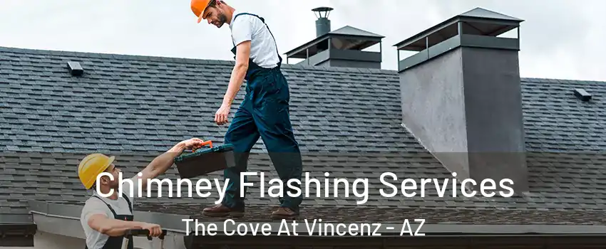 Chimney Flashing Services The Cove At Vincenz - AZ