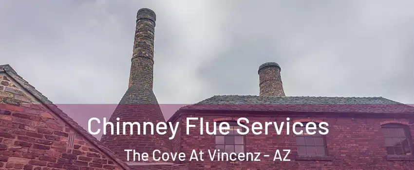 Chimney Flue Services The Cove At Vincenz - AZ