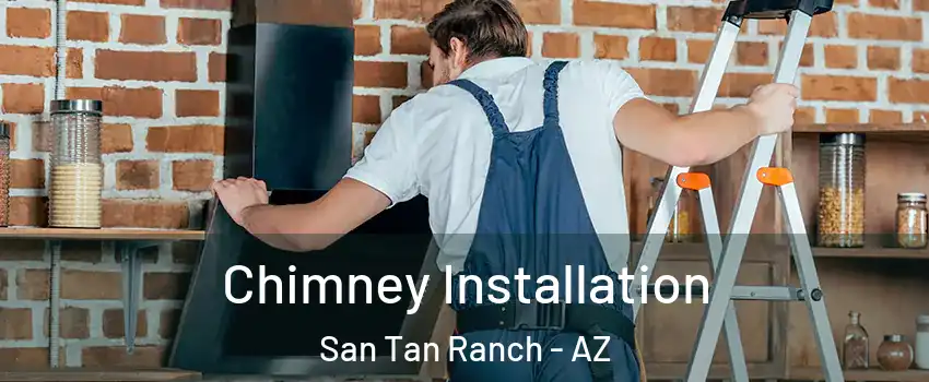 Chimney Installation San Tan Ranch - AZ