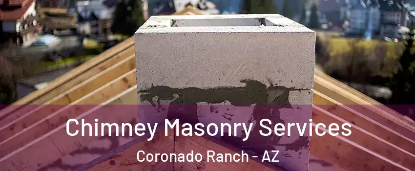 Chimney Masonry Services Coronado Ranch - AZ