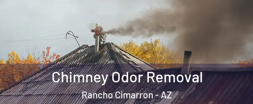 Chimney Odor Removal Rancho Cimarron - AZ