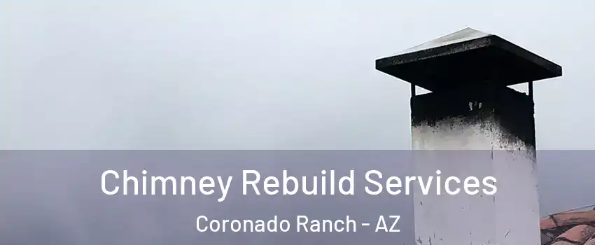 Chimney Rebuild Services Coronado Ranch - AZ