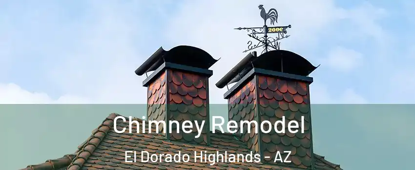 Chimney Remodel El Dorado Highlands - AZ