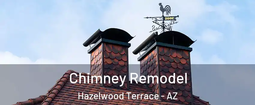 Chimney Remodel Hazelwood Terrace - AZ