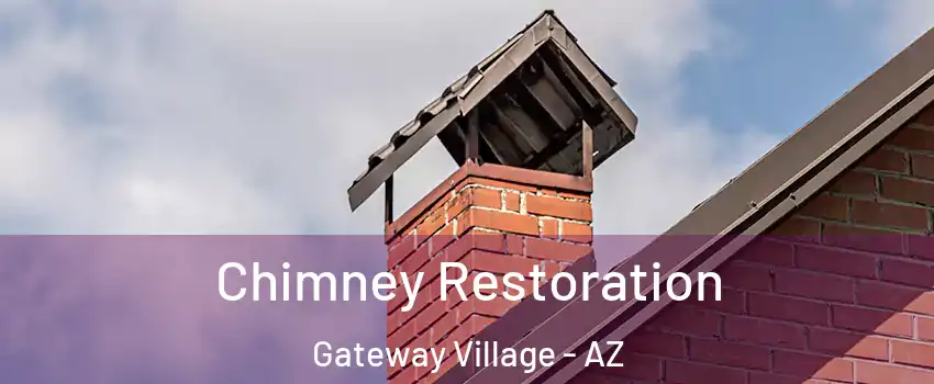 Chimney Restoration Gateway Village - AZ