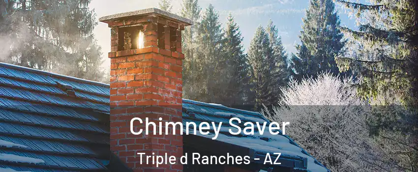 Chimney Saver Triple d Ranches - AZ