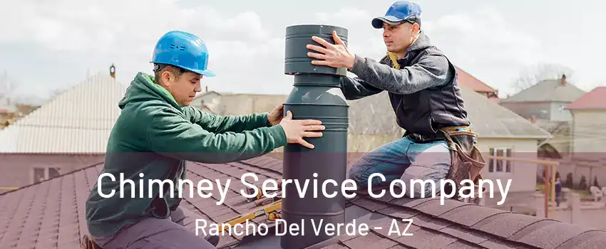 Chimney Service Company Rancho Del Verde - AZ