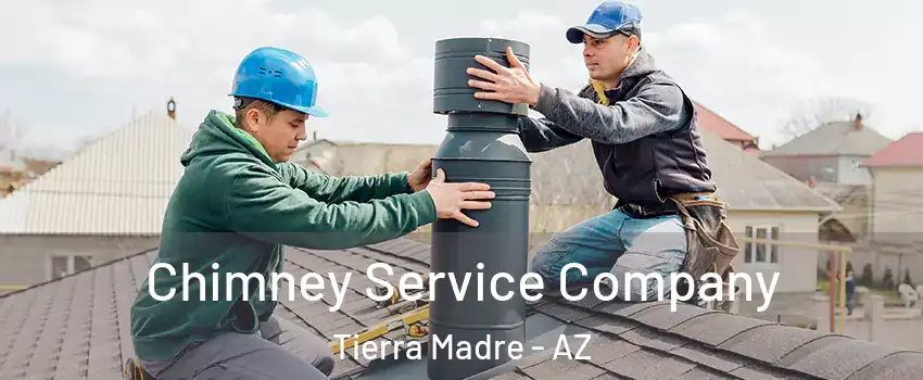 Chimney Service Company Tierra Madre - AZ