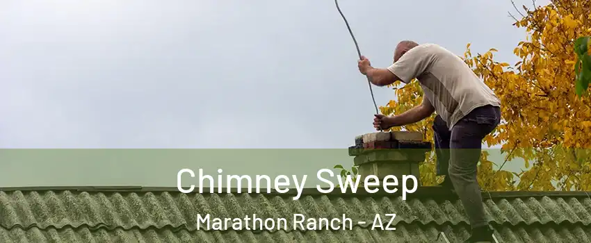 Chimney Sweep Marathon Ranch - AZ