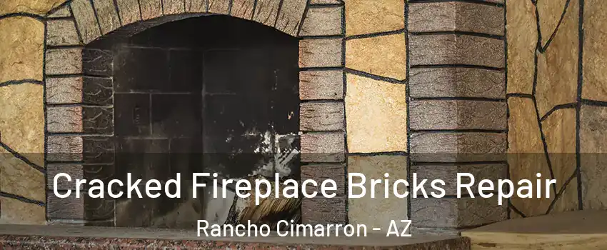 Cracked Fireplace Bricks Repair Rancho Cimarron - AZ