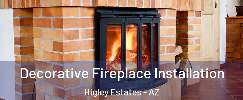 Decorative Fireplace Installation Higley Estates - AZ