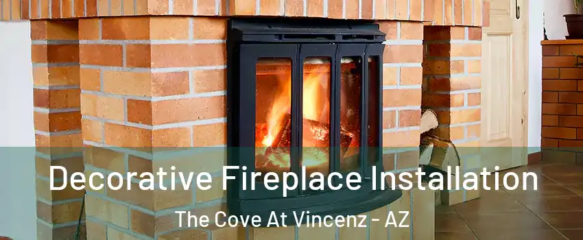 Decorative Fireplace Installation The Cove At Vincenz - AZ