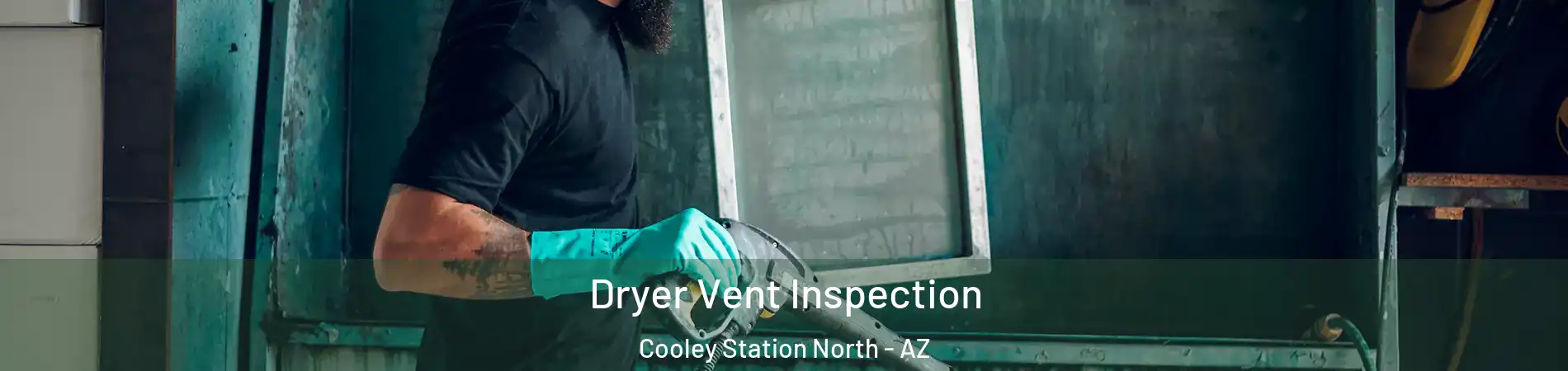 Dryer Vent Inspection Cooley Station North - AZ