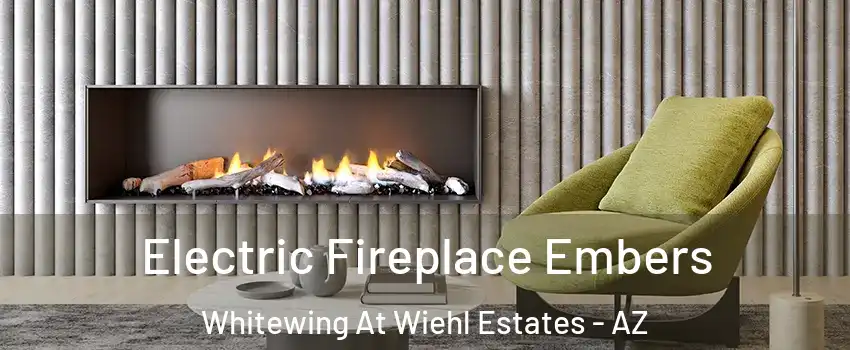 Electric Fireplace Embers Whitewing At Wiehl Estates - AZ