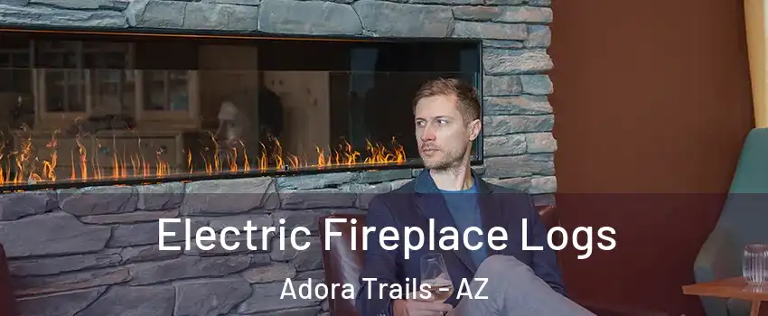 Electric Fireplace Logs Adora Trails - AZ