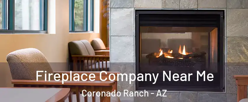 Fireplace Company Near Me Coronado Ranch - AZ