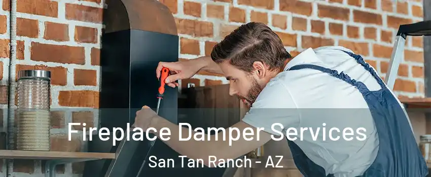 Fireplace Damper Services San Tan Ranch - AZ