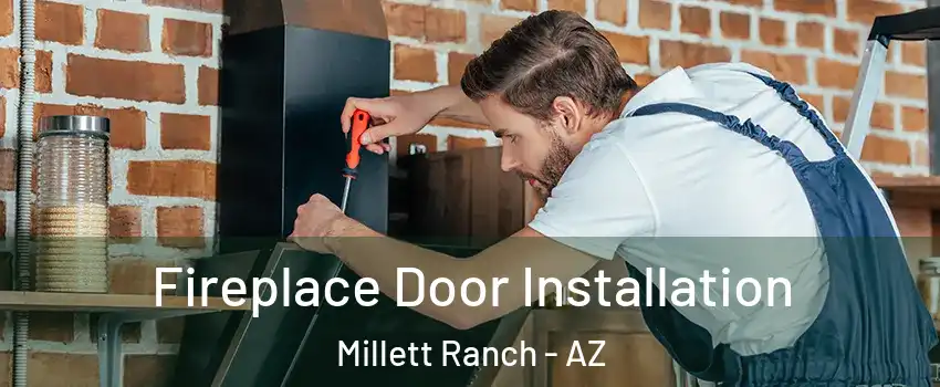 Fireplace Door Installation Millett Ranch - AZ