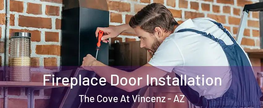 Fireplace Door Installation The Cove At Vincenz - AZ