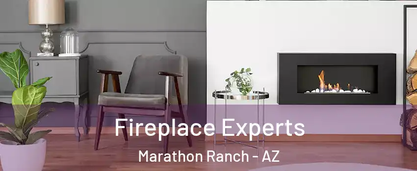 Fireplace Experts Marathon Ranch - AZ