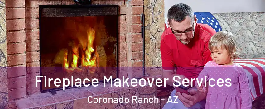 Fireplace Makeover Services Coronado Ranch - AZ