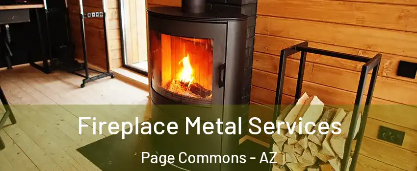 Fireplace Metal Services Page Commons - AZ