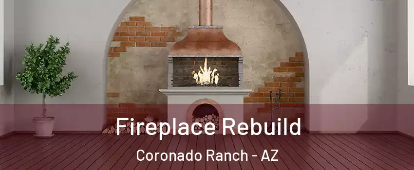 Fireplace Rebuild Coronado Ranch - AZ