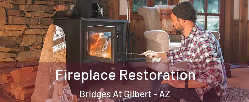 Fireplace Restoration Bridges At Gilbert - AZ