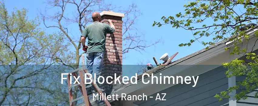 Fix Blocked Chimney Millett Ranch - AZ