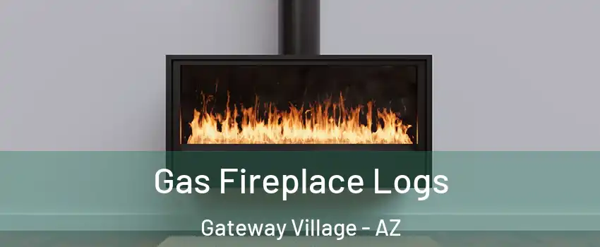 Gas Fireplace Logs Gateway Village - AZ