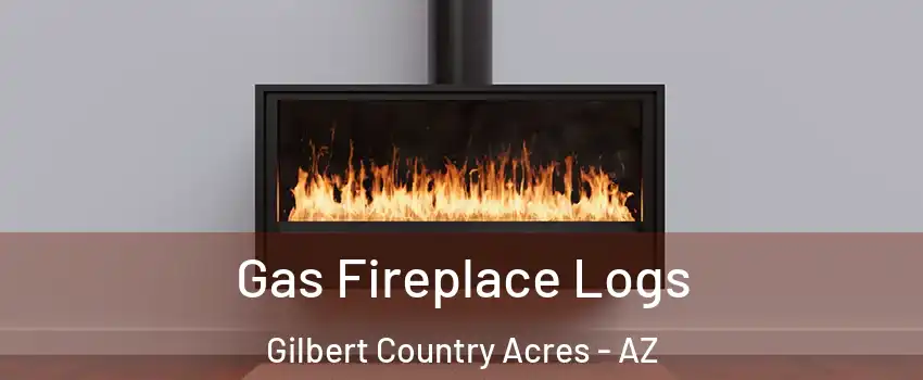 Gas Fireplace Logs Gilbert Country Acres - AZ