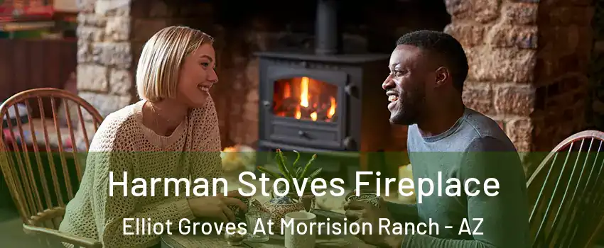 Harman Stoves Fireplace Elliot Groves At Morrision Ranch - AZ