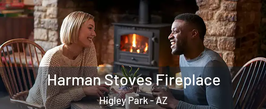 Harman Stoves Fireplace Higley Park - AZ