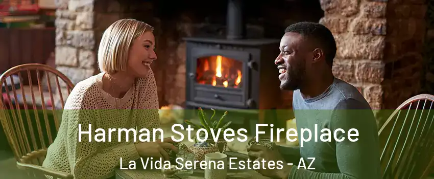 Harman Stoves Fireplace La Vida Serena Estates - AZ