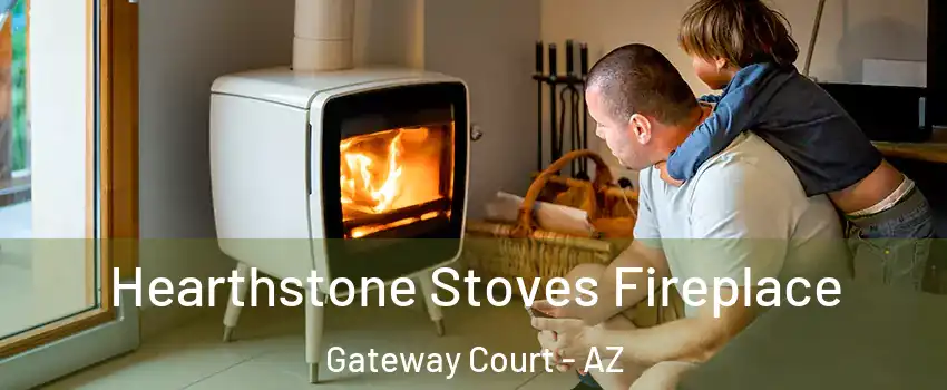 Hearthstone Stoves Fireplace Gateway Court - AZ