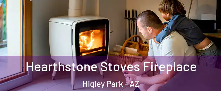 Hearthstone Stoves Fireplace Higley Park - AZ