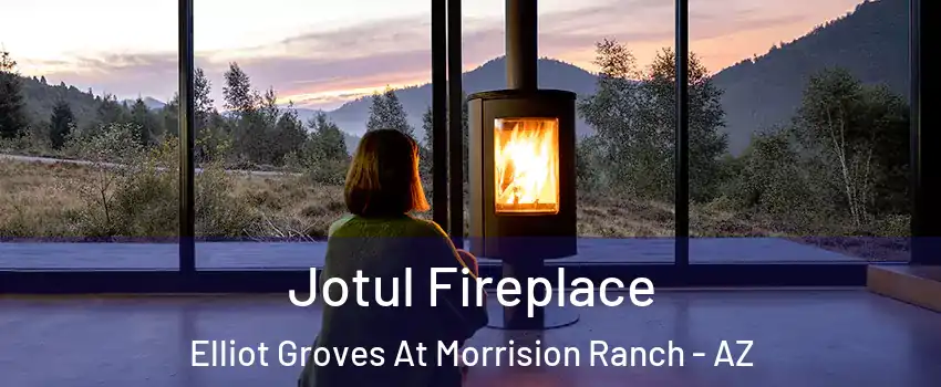 Jotul Fireplace Elliot Groves At Morrision Ranch - AZ