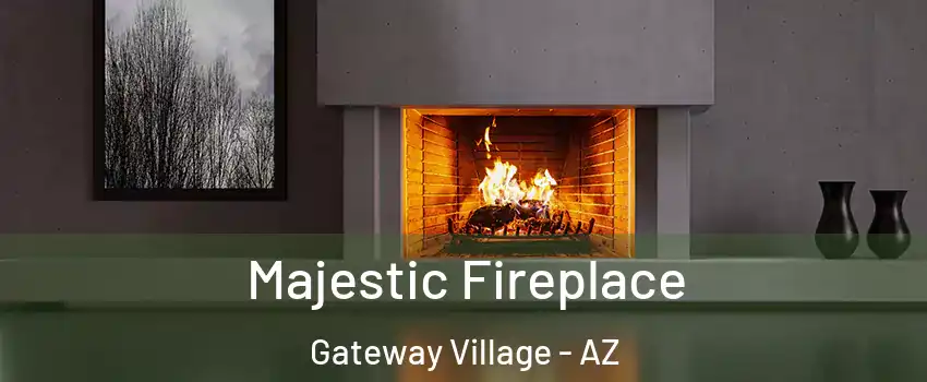 Majestic Fireplace Gateway Village - AZ