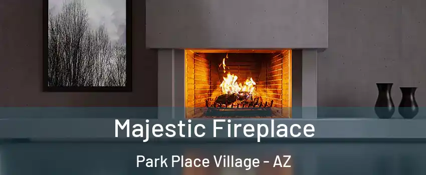 Majestic Fireplace Park Place Village - AZ