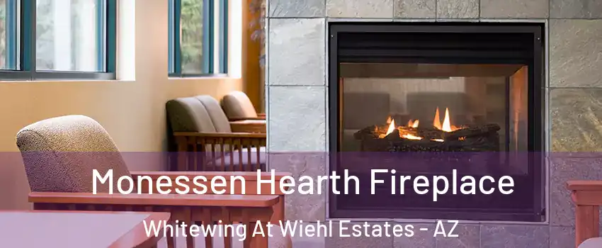 Monessen Hearth Fireplace Whitewing At Wiehl Estates - AZ