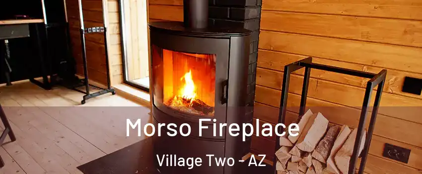 Morso Fireplace Village Two - AZ