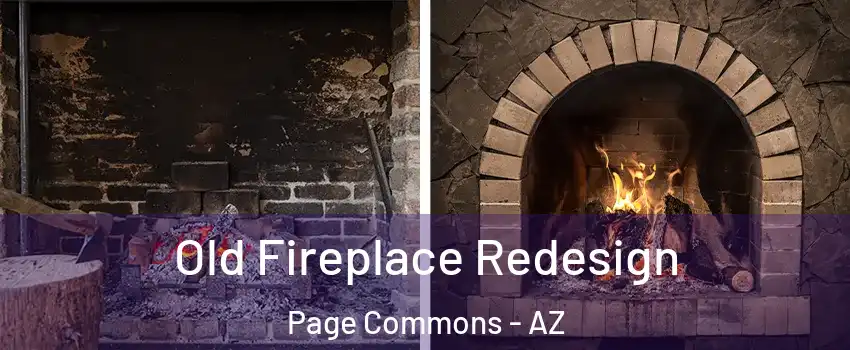 Old Fireplace Redesign Page Commons - AZ