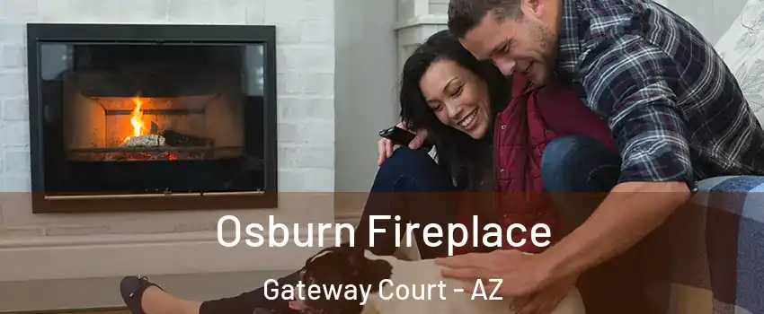 Osburn Fireplace Gateway Court - AZ