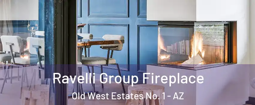 Ravelli Group Fireplace Old West Estates No. 1 - AZ